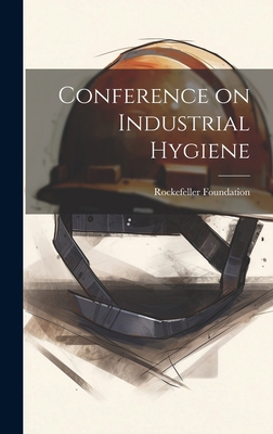 Conference on Industrial Hygiene 1019568429 Book Cover
