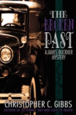 The Broken Past: A James Buckner Mystery 0595490409 Book Cover