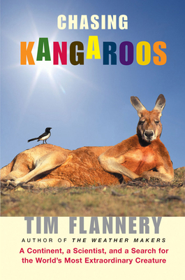 Chasing Kangaroos: A Continent, a Scientist, an... 0802143717 Book Cover