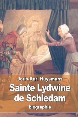 Sainte Lydwine de Schiedam [French] 1523892293 Book Cover