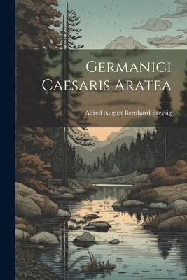 Germanici Caesaris Aratea [Latin] 1022063901 Book Cover