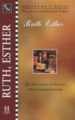 Shepherd's Notes: Ruth and Esther 0805490574 Book Cover