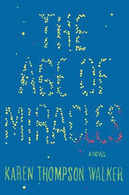 The Age of Miracles [Large Print] 1594136432 Book Cover