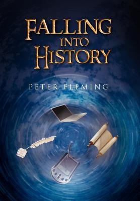 Falling Into History 146288752X Book Cover