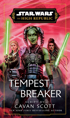 Star Wars: Tempest Breaker (the High Republic) 0593723414 Book Cover