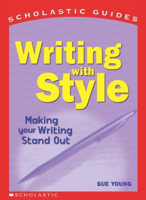 Writing With Style (Scholastic Guides) 0590254243 Book Cover