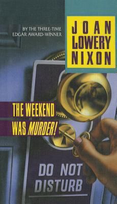 The Weekend Was Murder 0780738128 Book Cover