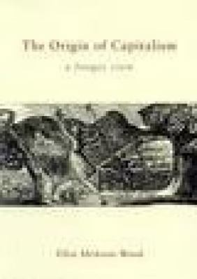 The Origin of Capitalism: A Longer View [Apr 01... 9350022419 Book Cover