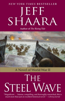The Steel Wave: A Novel of World War II 0345461401 Book Cover