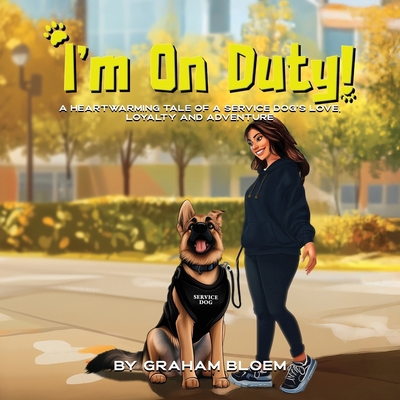 I'm On Duty!: A Heartwarming Tale of a Service ...            Book Cover