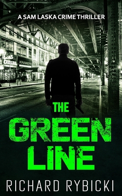 The Green Line: A Sam Laska Crime Thriller B0BS91RP9K Book Cover