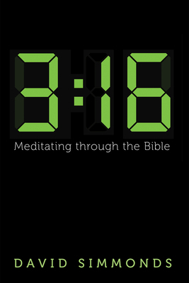 3:16: Meditating Through the Bible 1666731897 Book Cover
