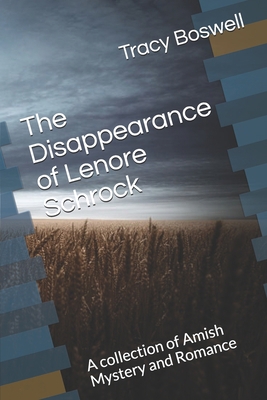The Disappearance of Lenore Schrock: A collecti... 1689202432 Book Cover