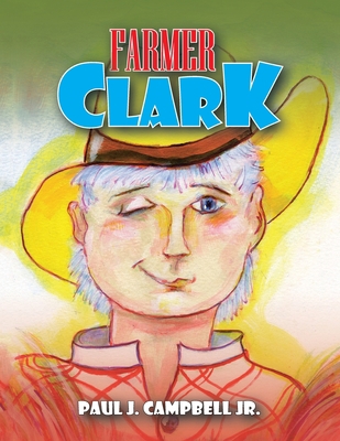Farmer Clark 142577363X Book Cover