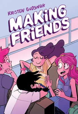 Making Friends: A Graphic Novel (Making Friends... 1338139223 Book Cover