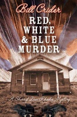Red, White, and Blue Murder (Sheriff Dan Rhodes... 0312271859 Book Cover