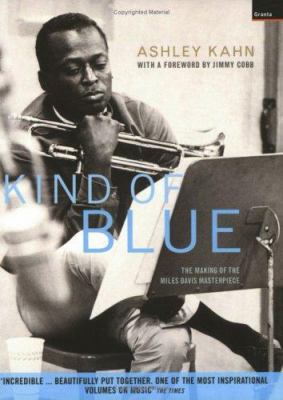 Kind of Blue: The Making of the Miles Davis Mas... 1862075417 Book Cover