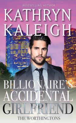 Billionaire's Accidental Girlfriend 1647914213 Book Cover