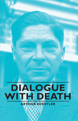 Dialogue with Death 1406762741 Book Cover