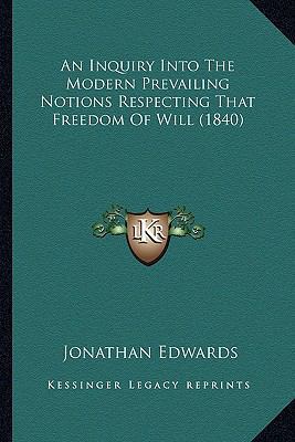 An Inquiry Into The Modern Prevailing Notions R... 116457308X Book Cover