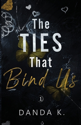 The Ties That Bind Us: (The Ties Duet Part One) B08VYBNDTH Book Cover