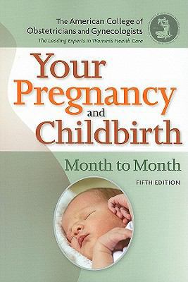 Your Pregnancy and Birth: Month to Month 1934946893 Book Cover