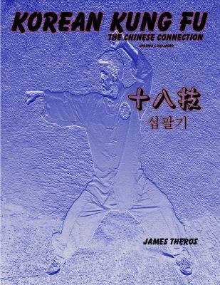 Korean Kung Fu: The Chinese Connection (Revised... 0990416402 Book Cover