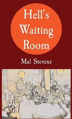 Hell's Waiting Room 0578980541 Book Cover