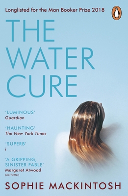 The Water Cure: Longlisted for the Man Booker P... 0241983010 Book Cover