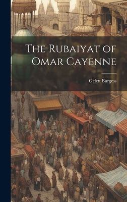 The Rubaiyat of Omar Cayenne 1019606215 Book Cover