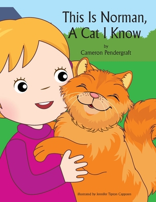 This is Norman, A Cat I Know 1946198226 Book Cover
