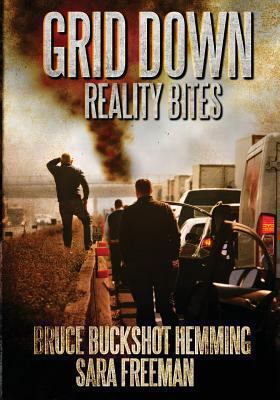 Grid Down Reality Bites: 101 ways to survive 1460980387 Book Cover