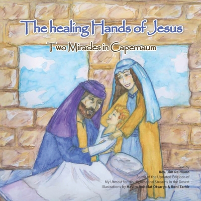 The Healing Hands of Jesus: Two miracles in Cap... B08L7HGX4M Book Cover