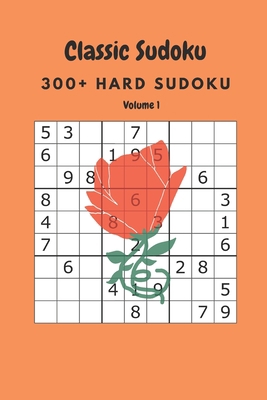 Classic Sudoku: 300+ Hard sudoku Volume 1 B0875WNGJ9 Book Cover