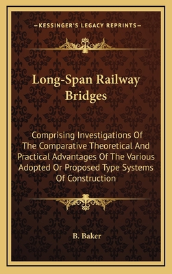 Long-Span Railway Bridges: Comprising Investiga... 1163645982 Book Cover