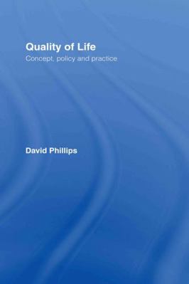 Quality of Life: Concept, Policy and Practice 0415323541 Book Cover
