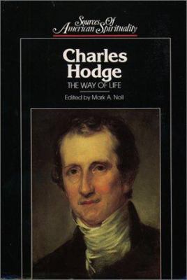 Charles Hodge: The Way of Life 0809103923 Book Cover