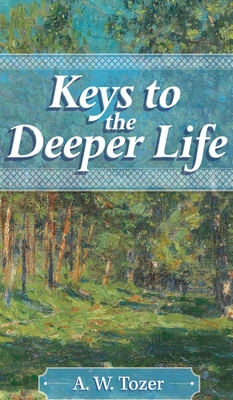 Keys to the Deeper Life 1684930103 Book Cover