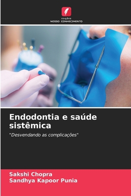 Endodontia e saúde sistêmica [Portuguese] 6202741279 Book Cover