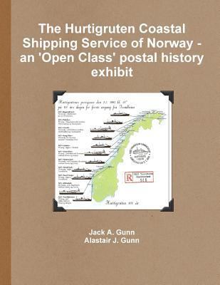 The Hurtigruten Coastal Shipping Service of Nor... 147176284X Book Cover