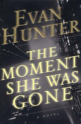 The Moment She Was Gone B00735YRUY Book Cover