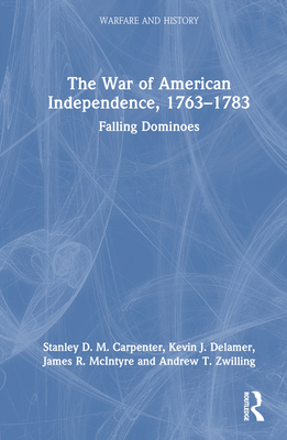 The War of American Independence, 1763-1783: Fa... 0367484986 Book Cover