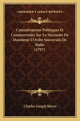 Considerations Politiques Et Commerciales Sur L... [French] 1165884380 Book Cover