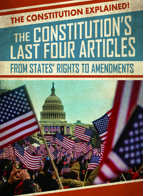 The Constitution's Last Four Articles: From Sta... 1538258641 Book Cover