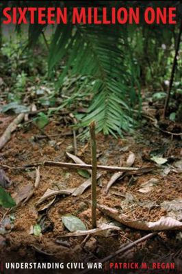 Sixteen Million One: Understanding Civil War 1594516200 Book Cover