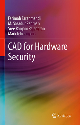 CAD for Hardware Security 3031268954 Book Cover