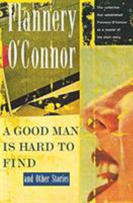 A Good Man Is Hard to Find and Other Stories B007C36OK8 Book Cover