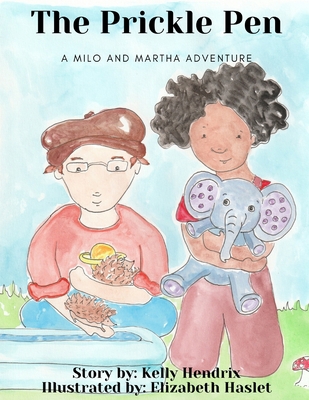 The Prickle Pen: A Milo and Martha adventure B08PXHJ9P2 Book Cover