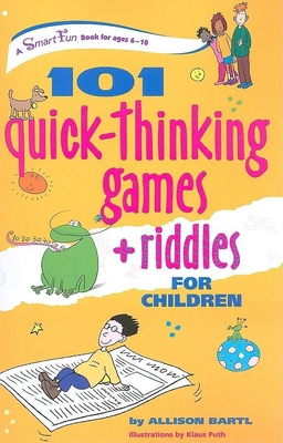 101 Quick Thinking Games and Riddles 1630266566 Book Cover