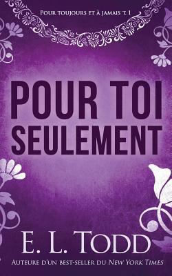 Pour toi seulement [French] 1717411649 Book Cover